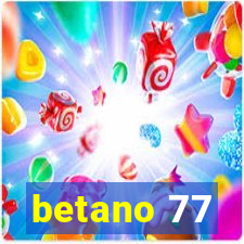 betano 77